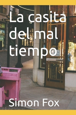 Book cover for La casita del mal tiempo