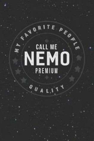 Cover of My Favorite People Call Me Nemo Premium Quality