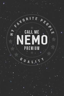 Book cover for My Favorite People Call Me Nemo Premium Quality