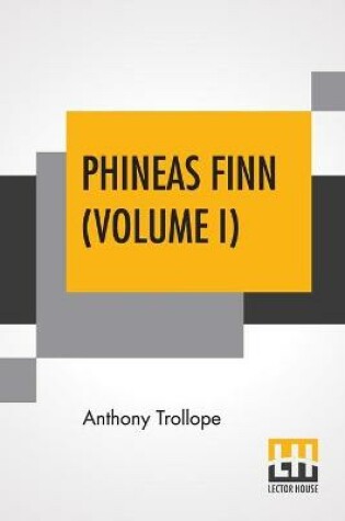 Cover of Phineas Finn (Volume I)