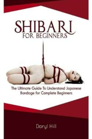 Cover of Shibari for Beginners