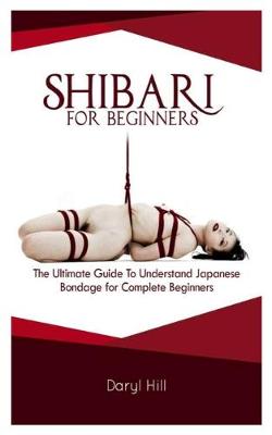 Book cover for Shibari for Beginners