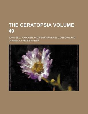 Book cover for The Ceratopsia Volume 49