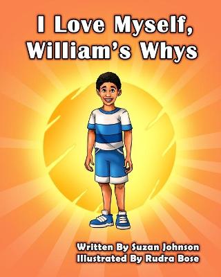 Book cover for I Love Myself, William's Whys