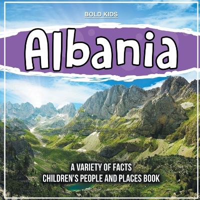 Book cover for Albania Learning About The Country Children's People And Places Book