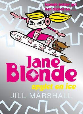 Book cover for Jane Blonde 4: Spylet on Ice