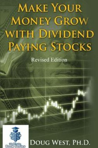 Cover of Make Your Money Grow with Dividend-Paying Stocks