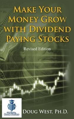 Cover of Make Your Money Grow with Dividend-Paying Stocks