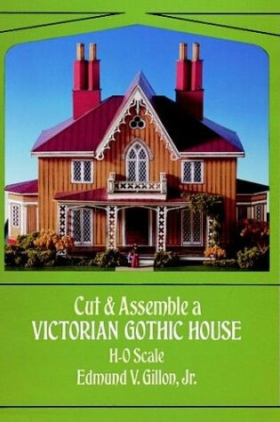 Cover of Cut and Assemble a Victorian Gothic House