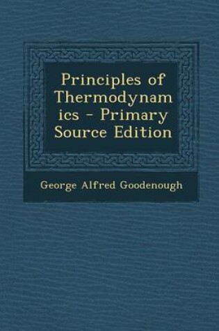 Cover of Principles of Thermodynamics - Primary Source Edition