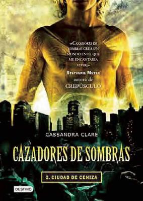 Book cover for Cazadores de Sombras II, Ciudad de Ceniza
