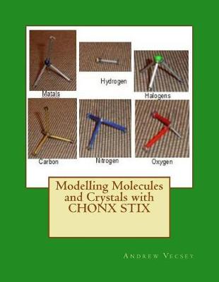 Book cover for Modelling Molecules and Crystals with CHONX STIX