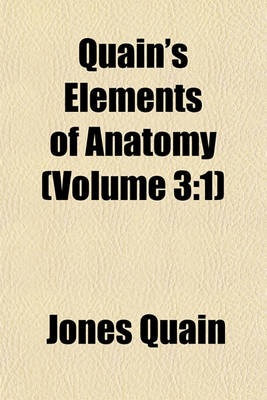 Book cover for Quain's Elements of Anatomy (Volume 3