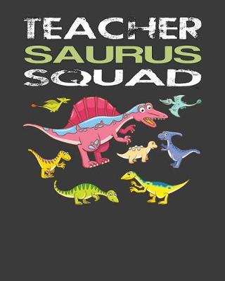 Book cover for Teacher-Saurus Squad