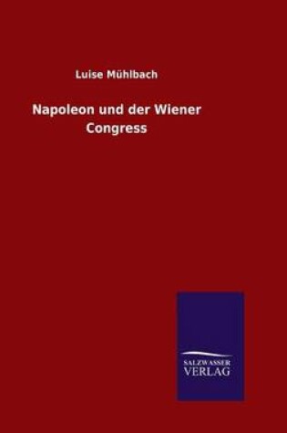 Cover of Napoleon und der Wiener Congress