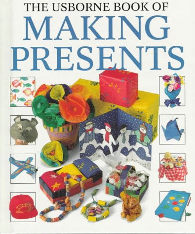 Cover of The Usborne Book of Making Presents