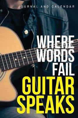 Book cover for Where Words Fail Guitar Speaks