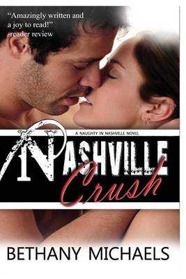 Nashville Crush by Bethany Michaels