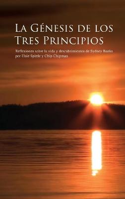 Book cover for La Genesis de Los Tres Principios