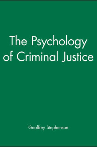 Cover of The Psychology of Criminal Justice