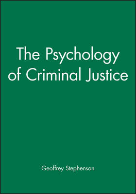 Book cover for The Psychology of Criminal Justice