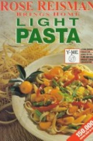 Cover of Rose Reisman Brings Home Light Pasta