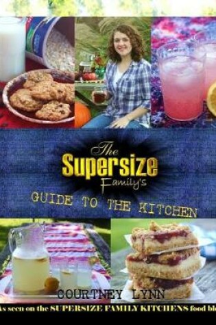 Cover of The Supersize Family's Guide to the Kitchen