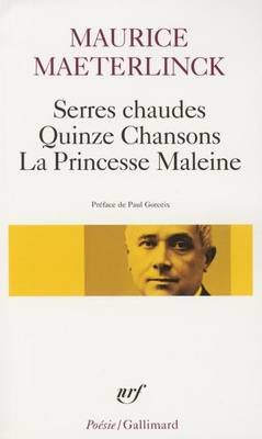 Book cover for Serres chaudes ; quinze chansons ; la princesse Maleine