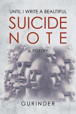 Book cover for Until I Write a Beautiful Suicide Note