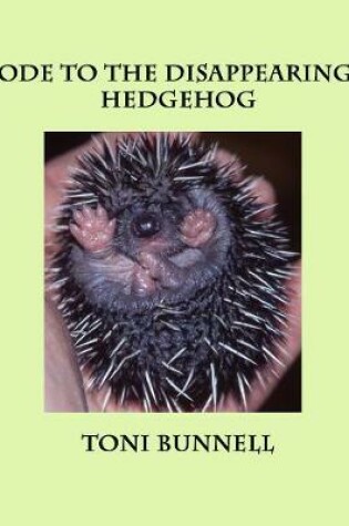 Cover of Ode to the Disappearing Hedgehog