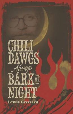 Book cover for Chili Dawgs Always Bark at Night