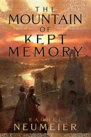 Cover of The Mountain of Kept Memory