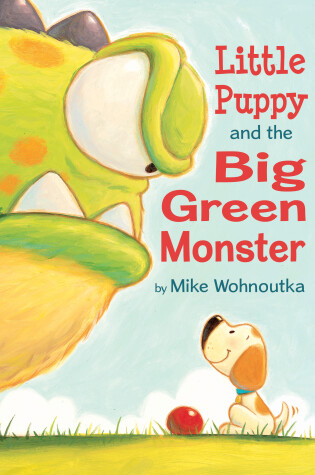 Cover of Little Puppy and the Big Green Monster