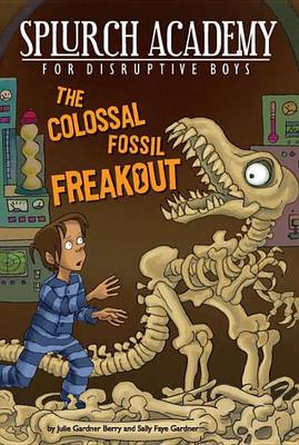 Cover of The Colossal Fossil Freakout