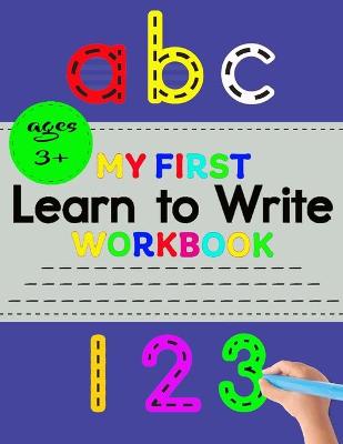 Book cover for My First Learn to Write Workbook