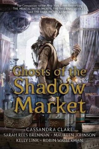 Cover of Ghosts of the Shadow Market