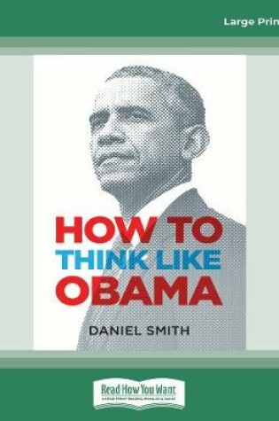 Cover of How to Think Like Obama