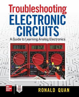 Book cover for Troubleshooting  Electronic Circuits: A Guide to Learning Analog Electronics