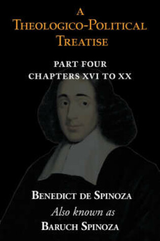 Cover of A Theologico-Political Treatise Part IV (Chapters XVI to XX)