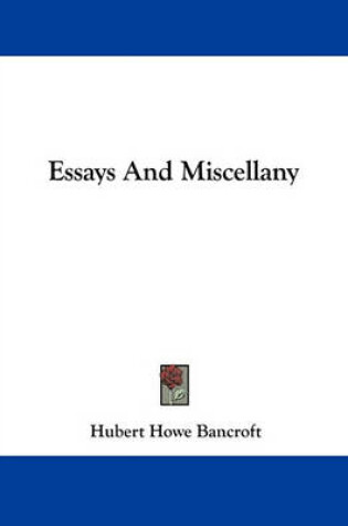 Cover of Essays and Miscellany