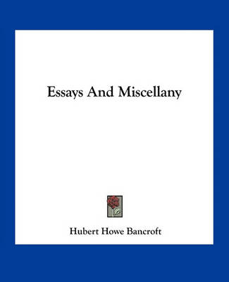 Book cover for Essays and Miscellany