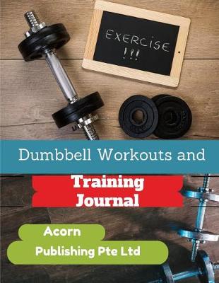 Book cover for Dumbbell Workouts and Training Journal