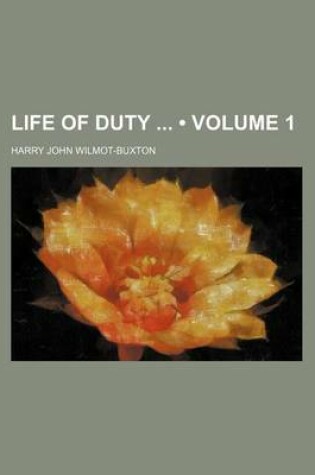 Cover of Life of Duty (Volume 1)