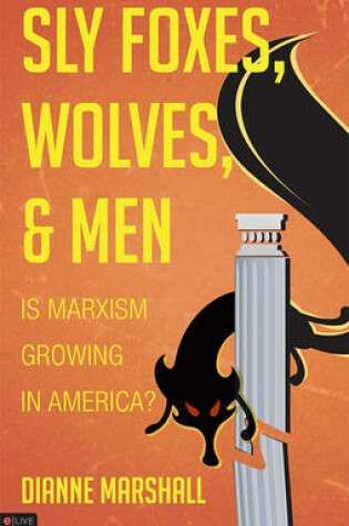 Cover of Sly Foxes, Wolves, and Men