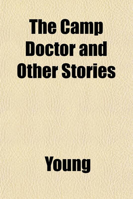 Book cover for The Camp Doctor and Other Stories