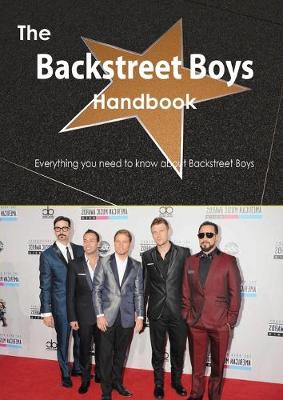 Book cover for The Backstreet Boys Handbook - Everything You Need to Know about Backstreet Boys