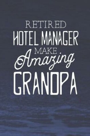 Cover of Retired Hotel Manager Make Amazing Grandpa