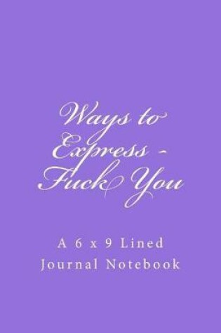 Cover of Ways to Express - Fuck You