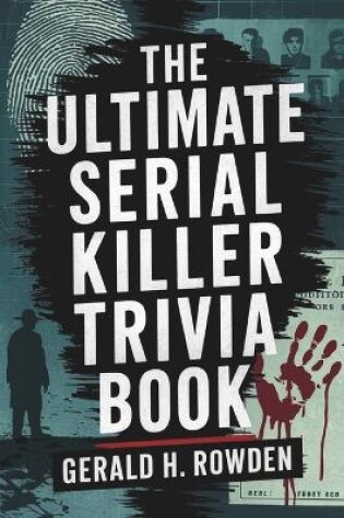 Cover of The Ultimate Serial Killer Trivia Book