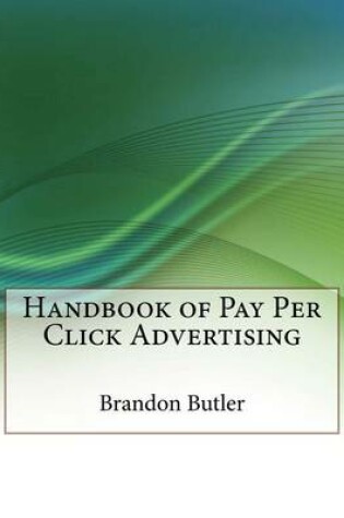 Cover of Handbook of Pay Per Click Advertising